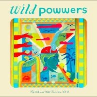 Wild Powwers - Pop Hits & Total Bummers Vol. 5 ryhmässä ME SUOSITTELEMME / Perjantain julkaisut / Fredag den 5:e Juli 2024 @ Bengans Skivbutik AB (5551327)