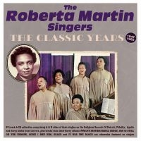 Roberta Martin Singers The - The Classic Years 1947-62 ryhmässä ME SUOSITTELEMME / Perjantain julkaisut / Fredag den 5:e Juli 2024 @ Bengans Skivbutik AB (5551343)