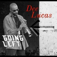 Dee Lucas - Going Left ryhmässä ME SUOSITTELEMME / Perjantain julkaisut / Fredag den 5:e Juli 2024 @ Bengans Skivbutik AB (5551368)