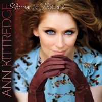 Ann Kittredge - Romantic Notions ryhmässä ME SUOSITTELEMME / Perjantain julkaisut / Fredag den 5:e Juli 2024 @ Bengans Skivbutik AB (5551374)