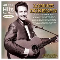 Donegan Lonnie - All The Hits And More 1955-62 ryhmässä ME SUOSITTELEMME / Perjantain julkaisut / Fredag den 28:e Juni 2024 @ Bengans Skivbutik AB (5551383)