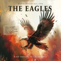 Eagles The - Easy Feeling In California ryhmässä ME SUOSITTELEMME / Perjantain julkaisut / Fredag den 26:e Juli 2024 @ Bengans Skivbutik AB (5551420)