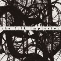 The Folk Implosion - Walk Thru Me (White) ryhmässä ME SUOSITTELEMME / Perjantain julkaisut / Fredag den 28:e Juni 2024 @ Bengans Skivbutik AB (5552629)