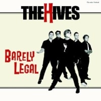 The Hives - Barely Legal ryhmässä CD / Pop-Rock,Punk,Svensk Musik @ Bengans Skivbutik AB (5552667)