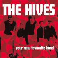 The Hives - Your New Favourite Band ryhmässä CD / Pop-Rock,Punk,Svensk Musik @ Bengans Skivbutik AB (5552668)