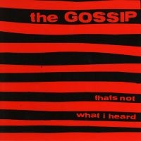 Gossip - That's Not What I Heard (Red Vinyl) ryhmässä VINYYLI / Pop-Rock @ Bengans Skivbutik AB (5553339)