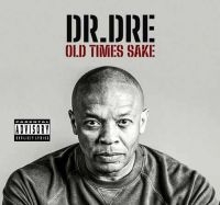 Dr Dre - Old Times Sake ryhmässä ME SUOSITTELEMME / Perjantain julkaisut / Fredag den 12:e Juli 2024 @ Bengans Skivbutik AB (5553383)