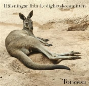 Torsson - Hälsningar Från Ledighetskommittéen ryhmässä CD @ Bengans Skivbutik AB (555397)