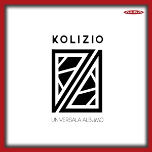 Kolizio - Universala Albumo ryhmässä ME SUOSITTELEMME / Perjantain julkaisut / Fredag den 5:e Juli 2024 @ Bengans Skivbutik AB (5554122)