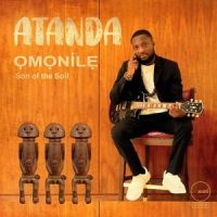 Atanda - Omonile, Son Of The Soil ryhmässä CD / Pop-Rock @ Bengans Skivbutik AB (5554132)