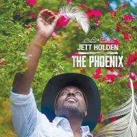 Holden Jett - The Phoenix ryhmässä ME SUOSITTELEMME / Perjantain julkaisut / Fredag den 4:e oktober 2024 @ Bengans Skivbutik AB (5554164)