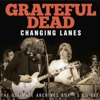 Grateful Dead The - Changing Lanes (5 Cd Box) ryhmässä CD / Pop-Rock @ Bengans Skivbutik AB (5554171)