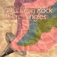 Various Artists - 70S Prog Rock - Rare Singles ryhmässä ME SUOSITTELEMME / Perjantain julkaisut / Fredag den 30:e augusti 2024 @ Bengans Skivbutik AB (5554186)