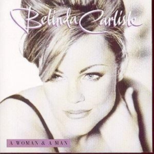 Belinda Carlisle - A Woman & A Man ryhmässä CD / Pop-Rock @ Bengans Skivbutik AB (555458)