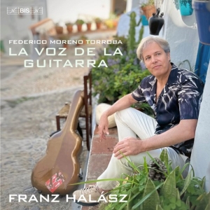 Franz Halasz - Torroba: La Voz De La Guitarra ryhmässä Musiikki / SACD / Klassiskt @ Bengans Skivbutik AB (5555783)