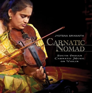 Jyotsna Srikanth - Carnatic Nomad - South Indian Carna ryhmässä ME SUOSITTELEMME / Perjantain julkaisut / Fredag den 26:e Juli 2024 @ Bengans Skivbutik AB (5555789)