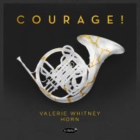 Valerie Whitney - Courage! ryhmässä CD @ Bengans Skivbutik AB (5555802)