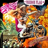 Pepe Deluxe - Freedom Flag ryhmässä ME SUOSITTELEMME / Perjantain julkaisut / Fredag den 2:e augusti @ Bengans Skivbutik AB (5555805)