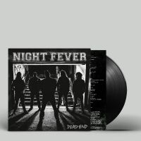 Night Fever - Dead End ryhmässä ME SUOSITTELEMME / Perjantain julkaisut / Fredag den 23:e augusti @ Bengans Skivbutik AB (5555877)