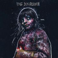 Pig Destroyer - Painter Of Dead Girls (Reissue) ryhmässä ME SUOSITTELEMME / Perjantain julkaisut / Fredag den 9:e augusti @ Bengans Skivbutik AB (5556064)