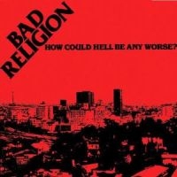 Bad Religion - How Could Hell Be Any Worse ryhmässä CD / Pop-Rock @ Bengans Skivbutik AB (555608)