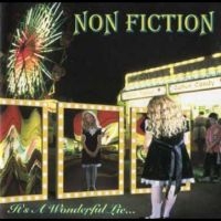 Non-Fiction - It's A Wonderful Lie (1996) ryhmässä ME SUOSITTELEMME / Perjantain julkaisut / Fredag den 5:e Juli 2024 @ Bengans Skivbutik AB (5556271)