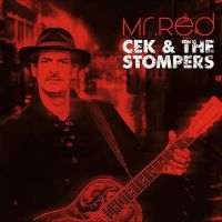 Cek & The Stompers - Mr. Red ryhmässä ME SUOSITTELEMME / Perjantain julkaisut / Fredag den 26:e Juli 2024 @ Bengans Skivbutik AB (5556391)