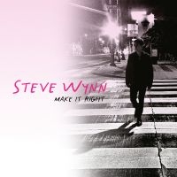 Wynn Steve - Make It Right ryhmässä ME SUOSITTELEMME / Perjantain julkaisut / Fredag den 30:e augusti 2024 @ Bengans Skivbutik AB (5556411)