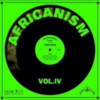 Africanism - Vol Iv ryhmässä ME SUOSITTELEMME / Perjantain julkaisut / Fredag den 30:e augusti 2024 @ Bengans Skivbutik AB (5556433)