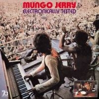 Mungo Jerry - Electronially Tested + Bonus Tracks ryhmässä ME SUOSITTELEMME / Perjantain julkaisut / Fredag den 26:e Juli 2024 @ Bengans Skivbutik AB (5556936)