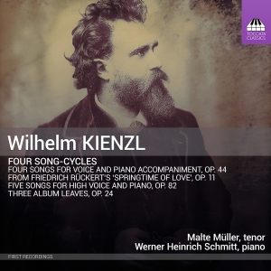 Malte Müller Werner Heinrich Schmi - Kienzl: Four Song-Cycles ryhmässä ME SUOSITTELEMME / Perjantain julkaisut / Fredag den 2:e augusti @ Bengans Skivbutik AB (5557034)