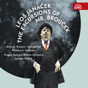 Prague National Theatre Orchestra - Janacek: The Excursions Of Mr. Brou ryhmässä ME SUOSITTELEMME / Perjantain julkaisut / Fredag den 2:e augusti @ Bengans Skivbutik AB (5557068)