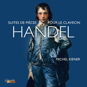 Michel Kiener - Handel: Suite De Pieces Pour Le Cla ryhmässä CD / Nyheter @ Bengans Skivbutik AB (5557071)