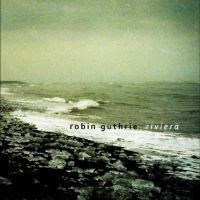 Guthrie Robin - Riviera Ep ryhmässä ME SUOSITTELEMME / Perjantain julkaisut / Fredag den 26:e Juli 2024 @ Bengans Skivbutik AB (5557111)