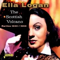 Logan Ella - The Scottish Volcano - Rarities 193 ryhmässä ME SUOSITTELEMME / Perjantain julkaisut / Fredag den 9:e augusti @ Bengans Skivbutik AB (5557119)