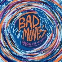 Bad Moves - Wearing Out The Refrain (Blue Vinyl ryhmässä ME SUOSITTELEMME / Perjantain julkaisut / Fredag den 13:e september 2024 @ Bengans Skivbutik AB (5557130)