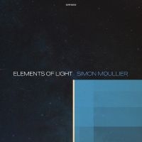 Moullier Simon - Elements Of Light ryhmässä ME SUOSITTELEMME / Perjantain julkaisut / Fredag den 20:e september 2024 @ Bengans Skivbutik AB (5557140)