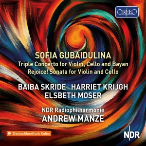 Baiba Skride Harriet Krijgh Elsbe - Gubaidulina: Triple Concerto For Vi ryhmässä ME SUOSITTELEMME / Perjantain julkaisut / Fredag den 6:e september 2024 @ Bengans Skivbutik AB (5557259)