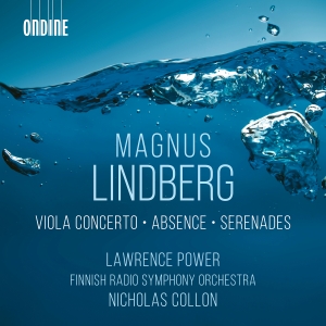 Lawrence Power Finnish Radio Symph - Lindberg: Viola Concerto Absence ryhmässä ME SUOSITTELEMME / Perjantain julkaisut / Fredag den 6:e september 2024 @ Bengans Skivbutik AB (5557278)