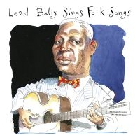 Lead Belly - Sings Folk Songs ryhmässä ME SUOSITTELEMME / Perjantain julkaisut / Fredag den 23:e augusti @ Bengans Skivbutik AB (5557440)