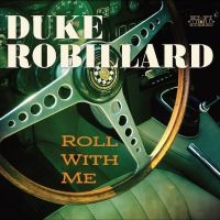 Robillard Duke - Roll With Me ryhmässä ME SUOSITTELEMME / Perjantain julkaisut / Fredag den 30:e augusti 2024 @ Bengans Skivbutik AB (5557446)