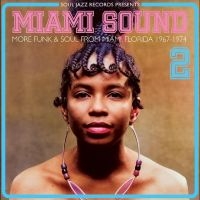 Soul Jazz Records Presents - Miami Sound 2 - More Funk & Soul Fr ryhmässä ME SUOSITTELEMME / Perjantain julkaisut / Fredag den 27:e september 2024 @ Bengans Skivbutik AB (5557492)