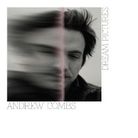 Combs Andrew - Dream Pictures ryhmässä ME SUOSITTELEMME / Perjantain julkaisut / Fredag den 6:e september 2024 @ Bengans Skivbutik AB (5557494)