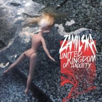 Zamilska - United Kingdom Of Anxiety ryhmässä ME SUOSITTELEMME / Perjantain julkaisut / Fredag den 4:e oktober 2024 @ Bengans Skivbutik AB (5557507)