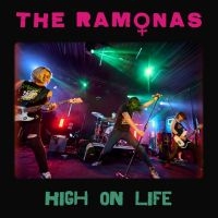 Ramonas The - High On Life (Vinyl Lp) ryhmässä ME SUOSITTELEMME / Perjantain julkaisut / Fredag den 26:e Juli 2024 @ Bengans Skivbutik AB (5557558)