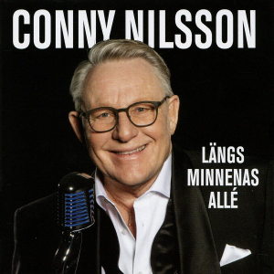 Conny Nilsson - Längs Minnenas Allé (2023 Digipack) ryhmässä CD / Dansband-Schlager @ Bengans Skivbutik AB (5557717)