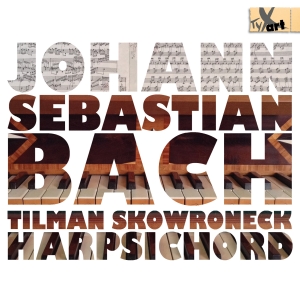 Tilman Skowroneck - Bach: Works For Cembalo ryhmässä ME SUOSITTELEMME / Joululahjavinkki: CD @ Bengans Skivbutik AB (5557740)