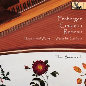 Tilman Skowroneck - Works For Harpsichord By Froberger, ryhmässä CD / Klassiskt @ Bengans Skivbutik AB (5557760)