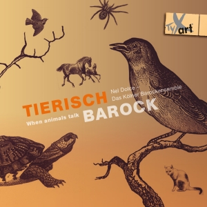 Nel Dolce Das Kölner Barockensembl - Tierisch Barock - When Animals Talk ryhmässä ME SUOSITTELEMME / Joululahjavinkki: CD @ Bengans Skivbutik AB (5557803)