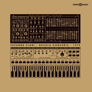 Suzanne Ciani - Buchla Concerts 1975 ryhmässä ME SUOSITTELEMME / Perjantain julkaisut / Fredag den 2:e augusti @ Bengans Skivbutik AB (5557885)